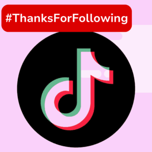 Say thanks to Tiktok followers